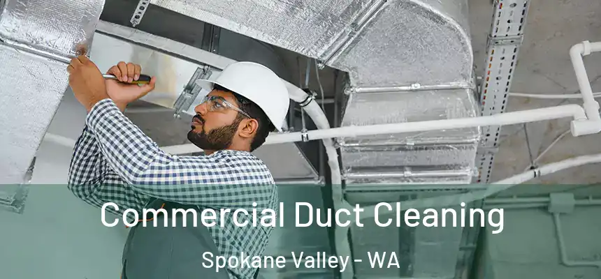  Commercial Duct Cleaning Spokane Valley - WA