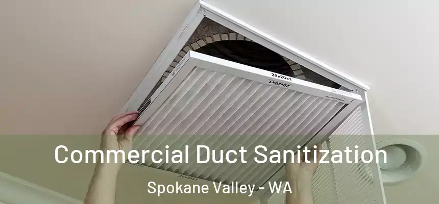Commercial Duct Sanitization Spokane Valley - WA