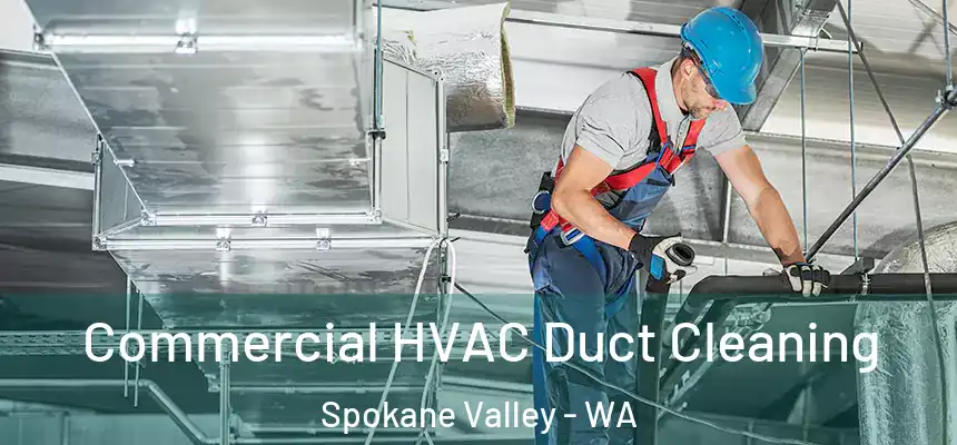  Commercial HVAC Duct Cleaning Spokane Valley - WA