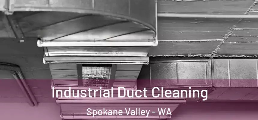  Industrial Duct Cleaning Spokane Valley - WA