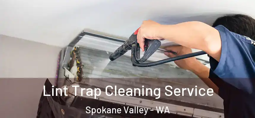 Lint Trap Cleaning Service Spokane Valley - WA