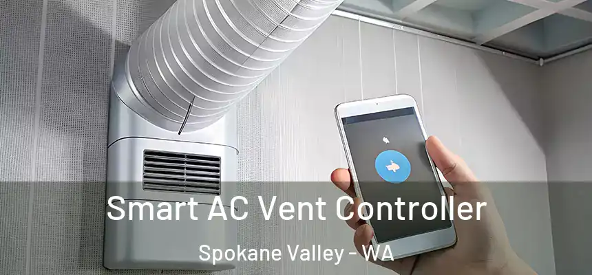 Smart AC Vent Controller Spokane Valley - WA